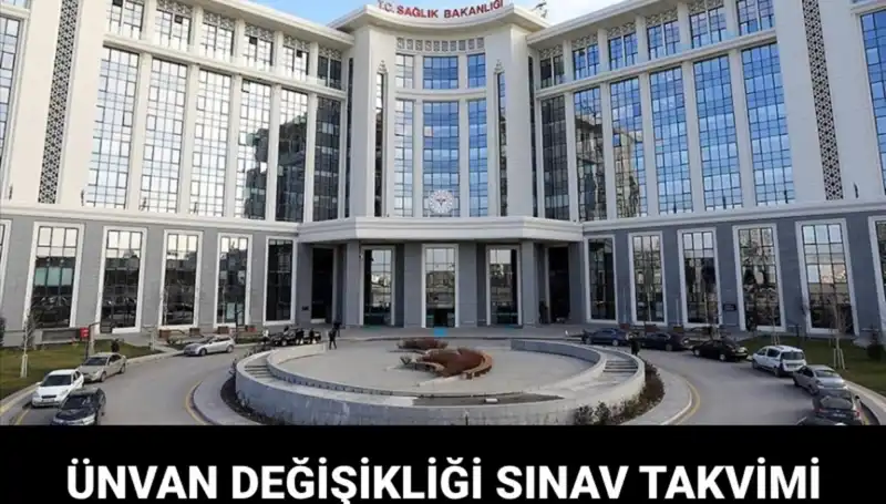 Sağlık Bakanlığı Ünvan Değişikliği Sınavı Hakkında Bilmeniz Gereken Her Şey