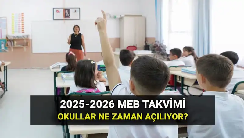 2025-26 Eğitim Yılı Başlangıcı: Okullar Ne Zaman Açılıyor?