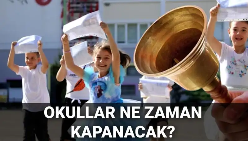 2023-2024 Eğitim Döneminde Okullar Ne Zaman Kapanacak?