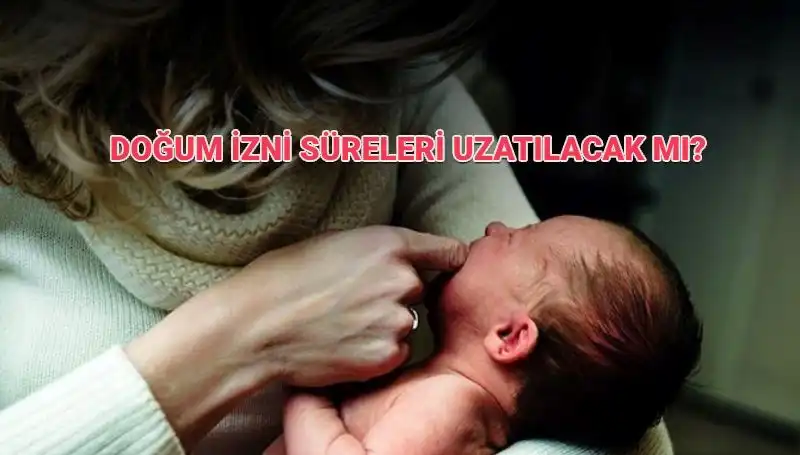 Annelik İzin Süresinde Değişiklikler! Doğum İzni Ne Kadar Olacak?