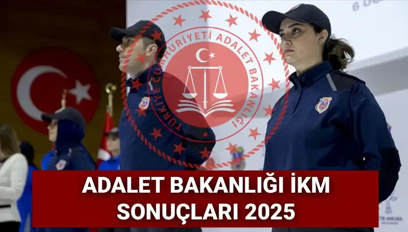 Adalet Bakanlığı 2025 İnfaz Koruma Memuru Alım Sonuçları Açıklandı mı?