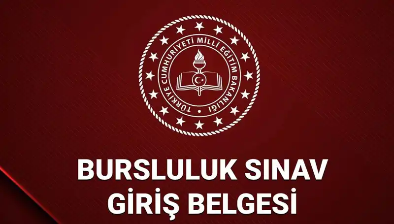 2025 Bursluluk Sınavı Giriş Yerleri Açıklandı! Öğrenciler Dikkat!