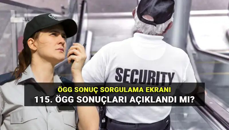 ÖGG Sonuçları Açıklandı! EGM 115. Dönem Özel Güvenlik Sınavı Sonuçlarını Nasıl Sorgularım?
