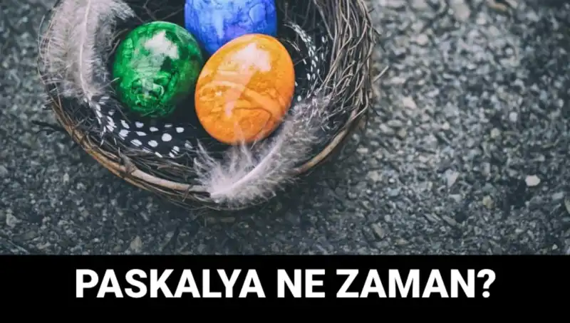 Paskalya Bayramı 2025'te Ne Zaman Kutlanacak? En Detaylı Bilgi Burada!