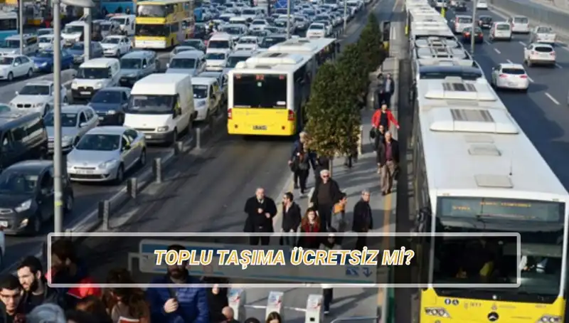 20 Nisan 2023: Toplu Taşıma Ücretsiz mi? Detaylar Burada!