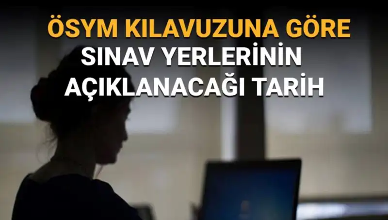 YKS 2025 Sınav Yerleri Açıklanıyor: Öğrenciler için Kritik Tarih!